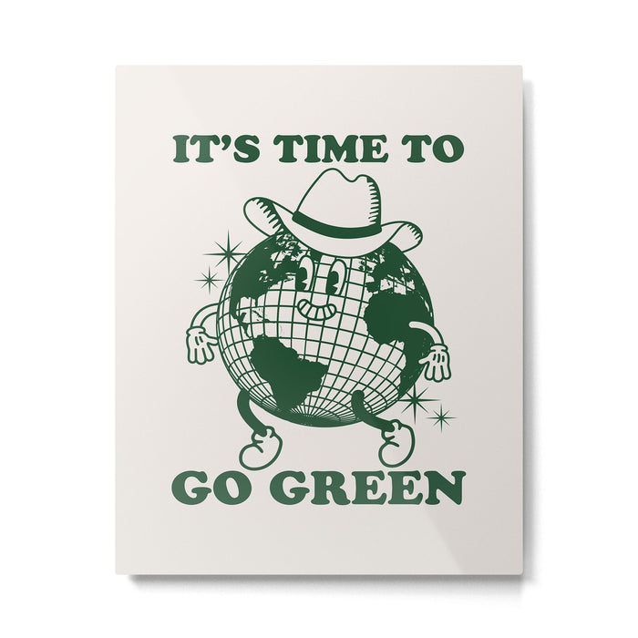 Time to Go Green Metal Print Gallery Image 1