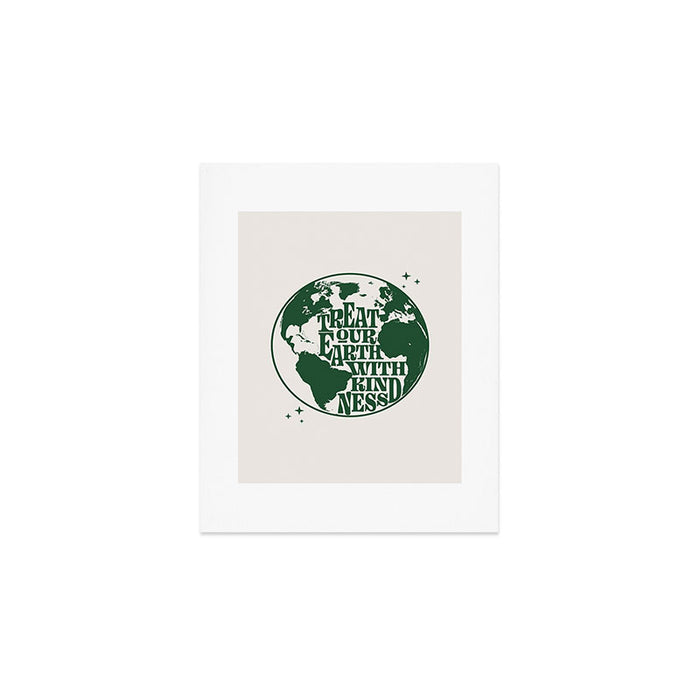 Treat our Earth with Kindness Art Print Gallery Image 1
