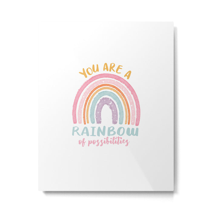 You are a Rainbow of Possibilities Metal Print Gallery Image 1