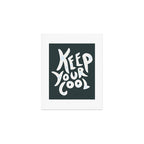 Keep Your Cool Art Print Gallery Image 1