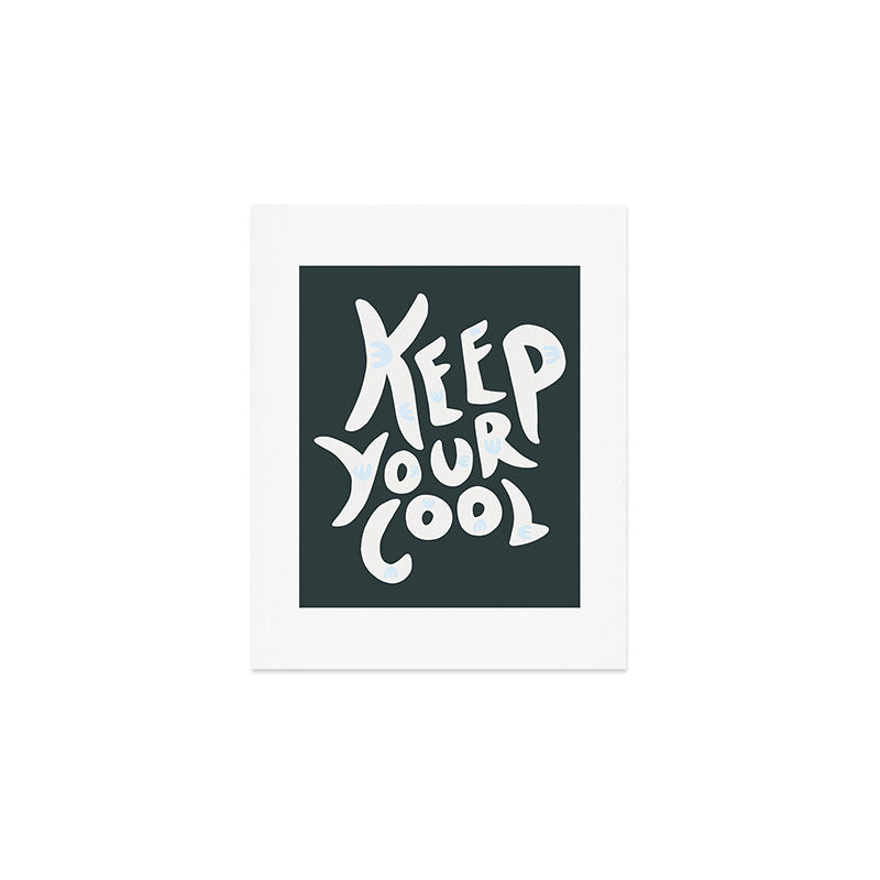 Keep Your Cool Art Print Gallery Image 1