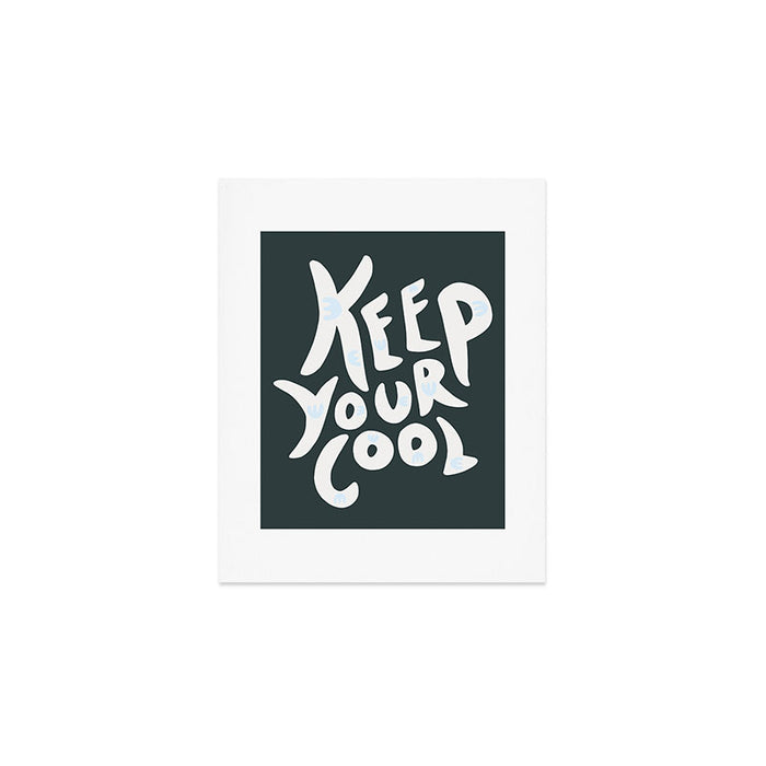 Keep Your Cool Art Print Gallery Image 1
