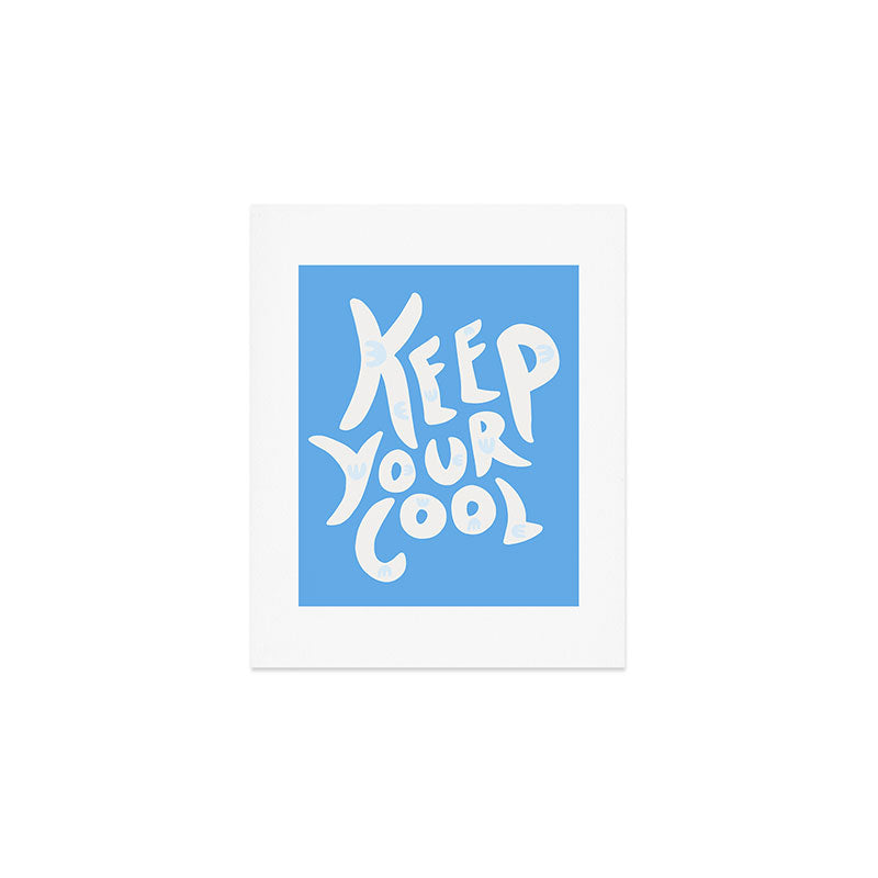 Keep Your Cool in Blue Art Print Gallery Image 1