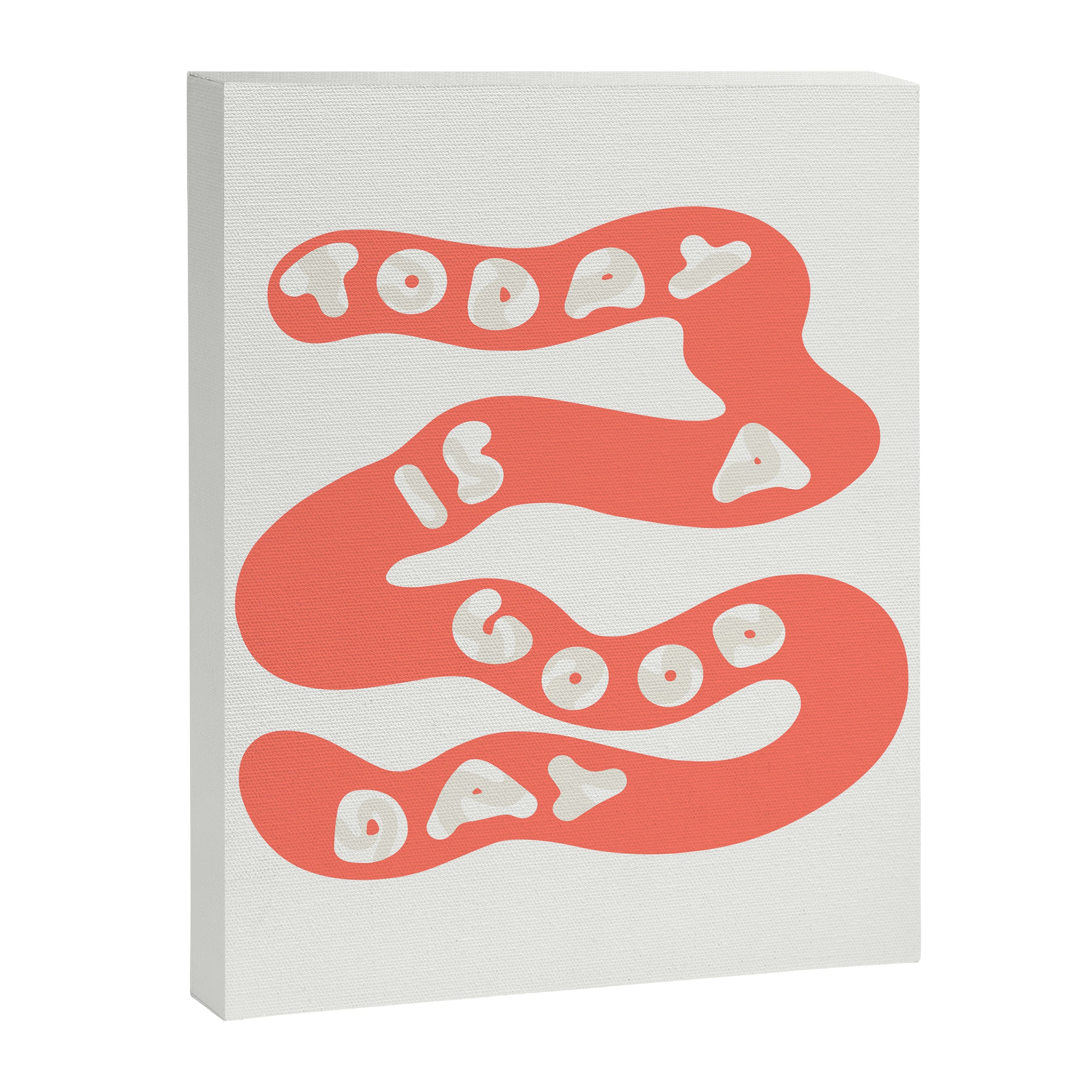 Today is a Good Day Canvas Print Gallery Image 8