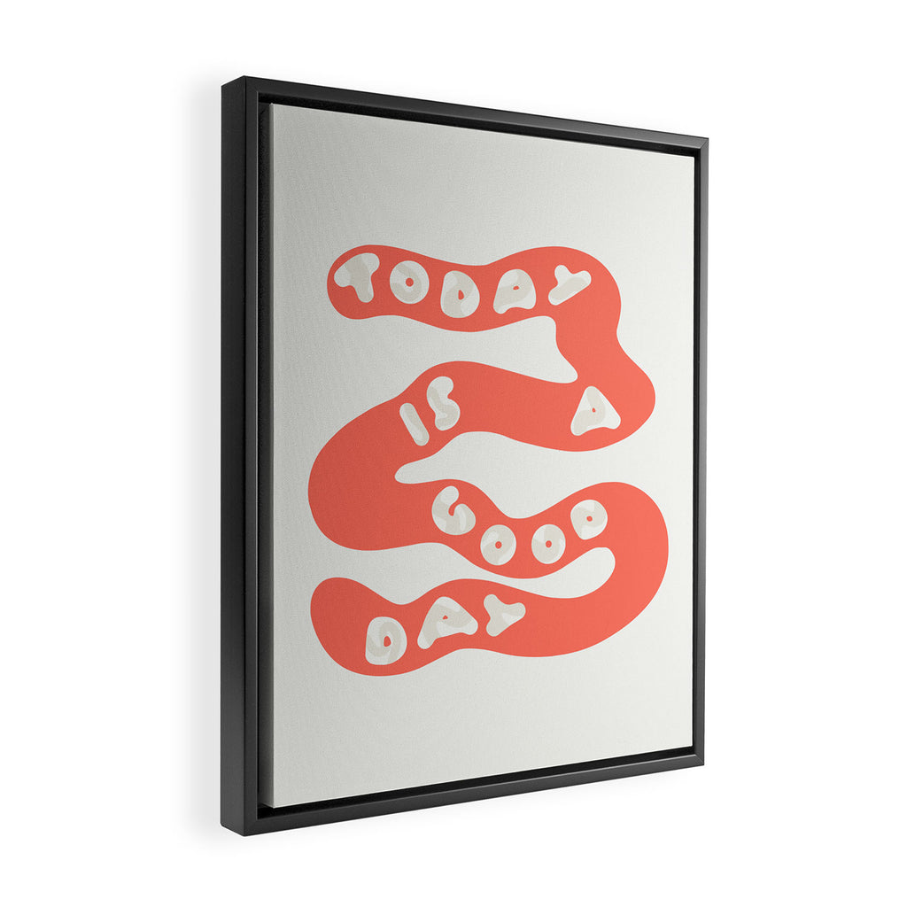 Today is a Good Day Framed Canvas Print Gallery Image 2
