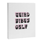 Weird Vibes Only Canvas Print Gallery Image 6