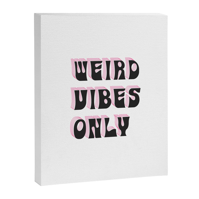 Weird Vibes Only Canvas Print Gallery Image 1
