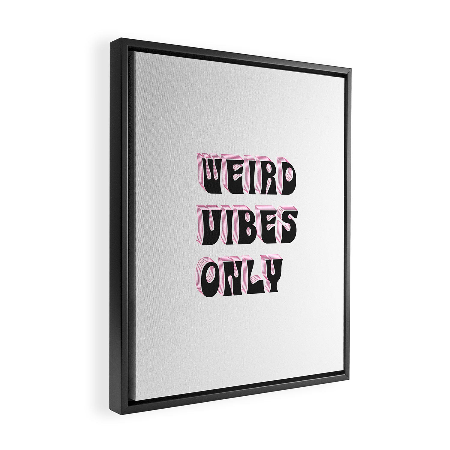 Weird Vibes Only Framed Canvas Print Gallery Image 2