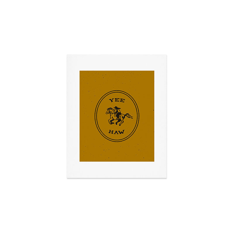 Yee Haw In Gold Art Print
