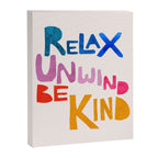 Relax, Unwind, Be Kind Canvas Print Gallery Image 6