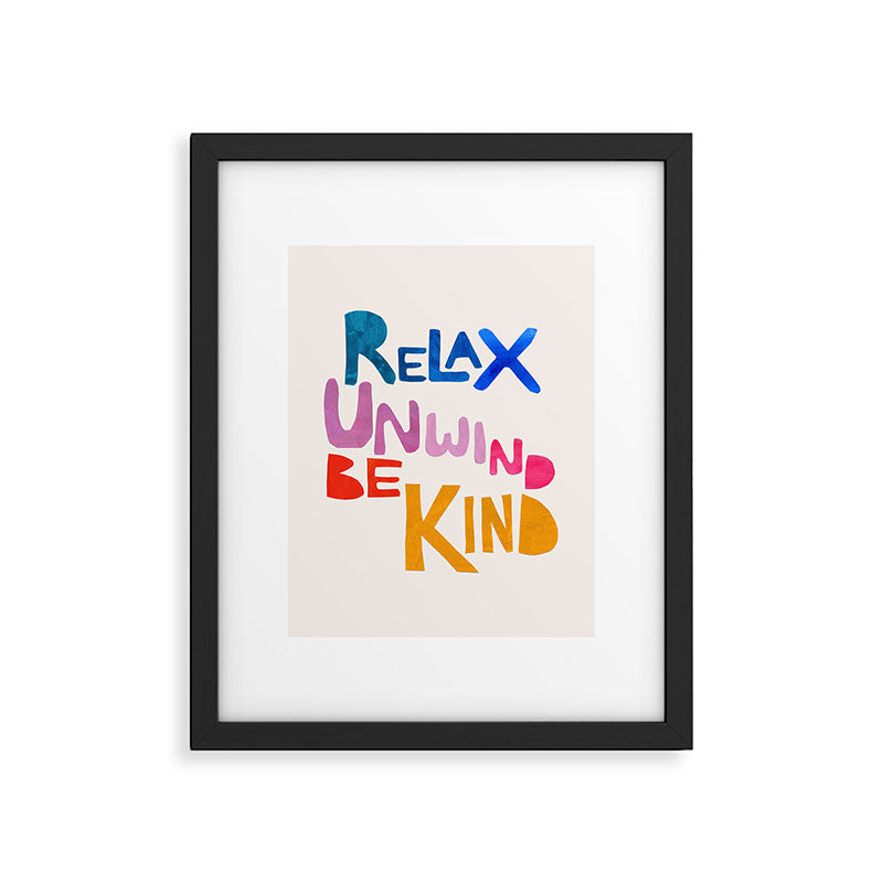 Relax, Unwind, Be Kind Framed Art Print Gallery Image 5