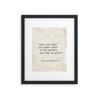 And now that you don't have to be perfect, you can be good. Steinbeck quote Framed Art Print Gallery Image 5
