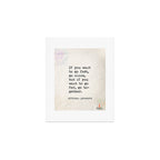 If you want to go fast, go alone, but if you want to go far, go together. African proverb Art Print Gallery Image 1