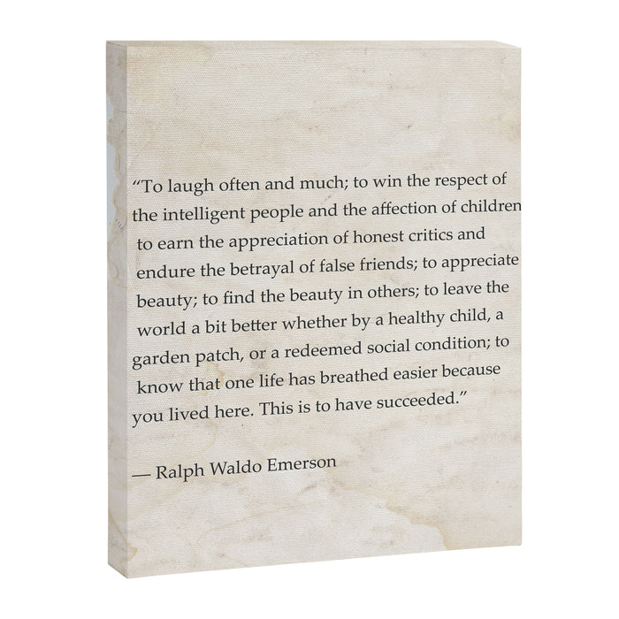 Ralph Waldo Emerson quote. To laugh often and much; to win the respect of the intelligent people and Canvas Print Gallery Image 1