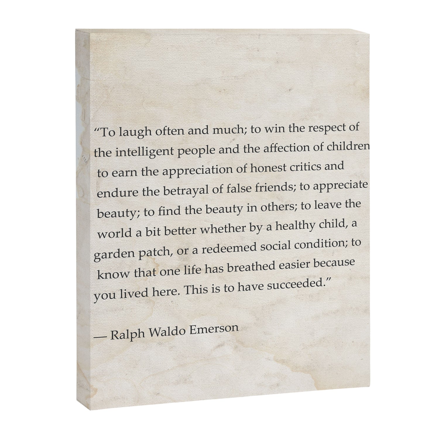 Ralph Waldo Emerson quote. To laugh often and much; to win the respect of the intelligent people and Canvas Print Gallery Image 6