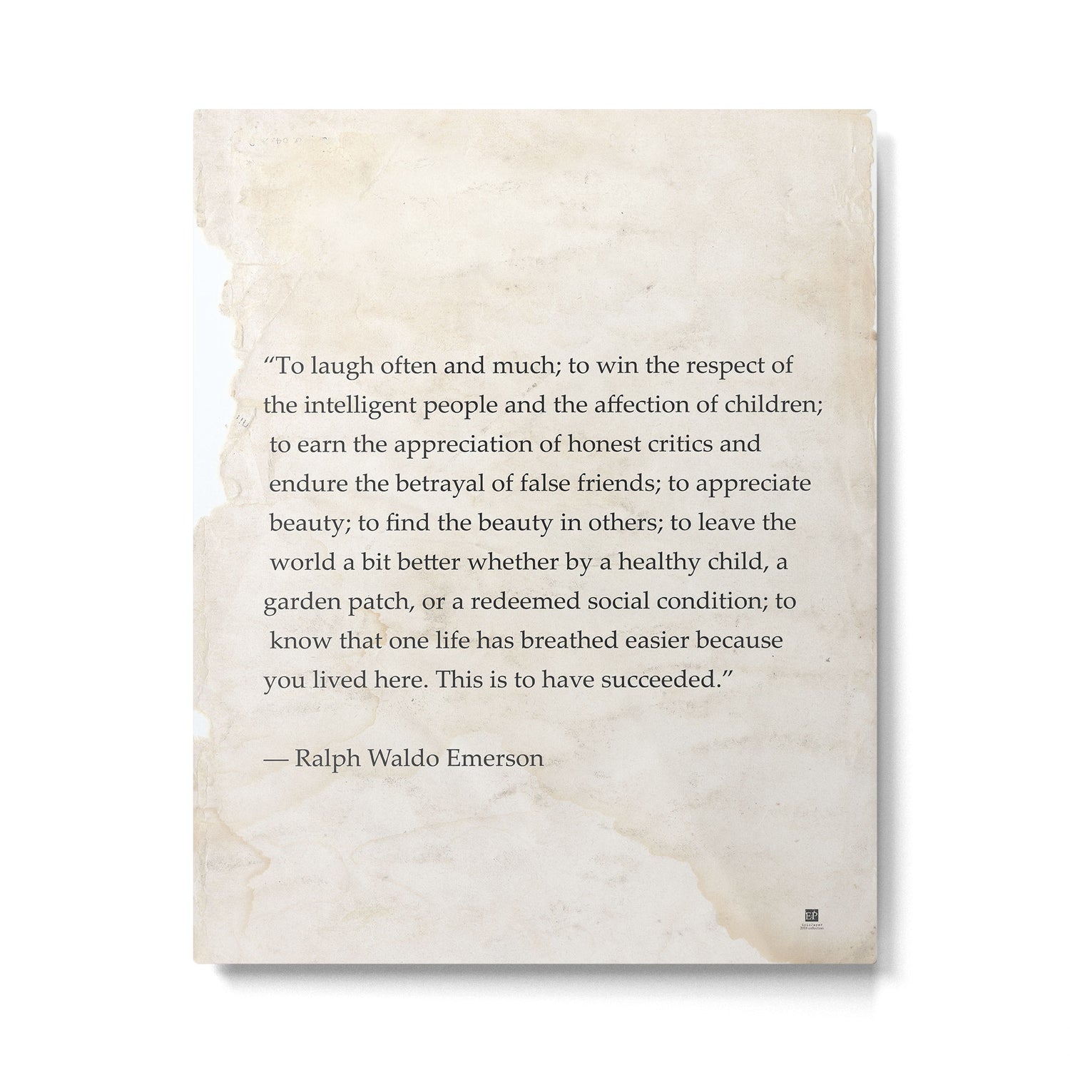 Ralph Waldo Emerson quote. To laugh often and much; to win the respect of the intelligent people and Metal Print Gallery Image 4