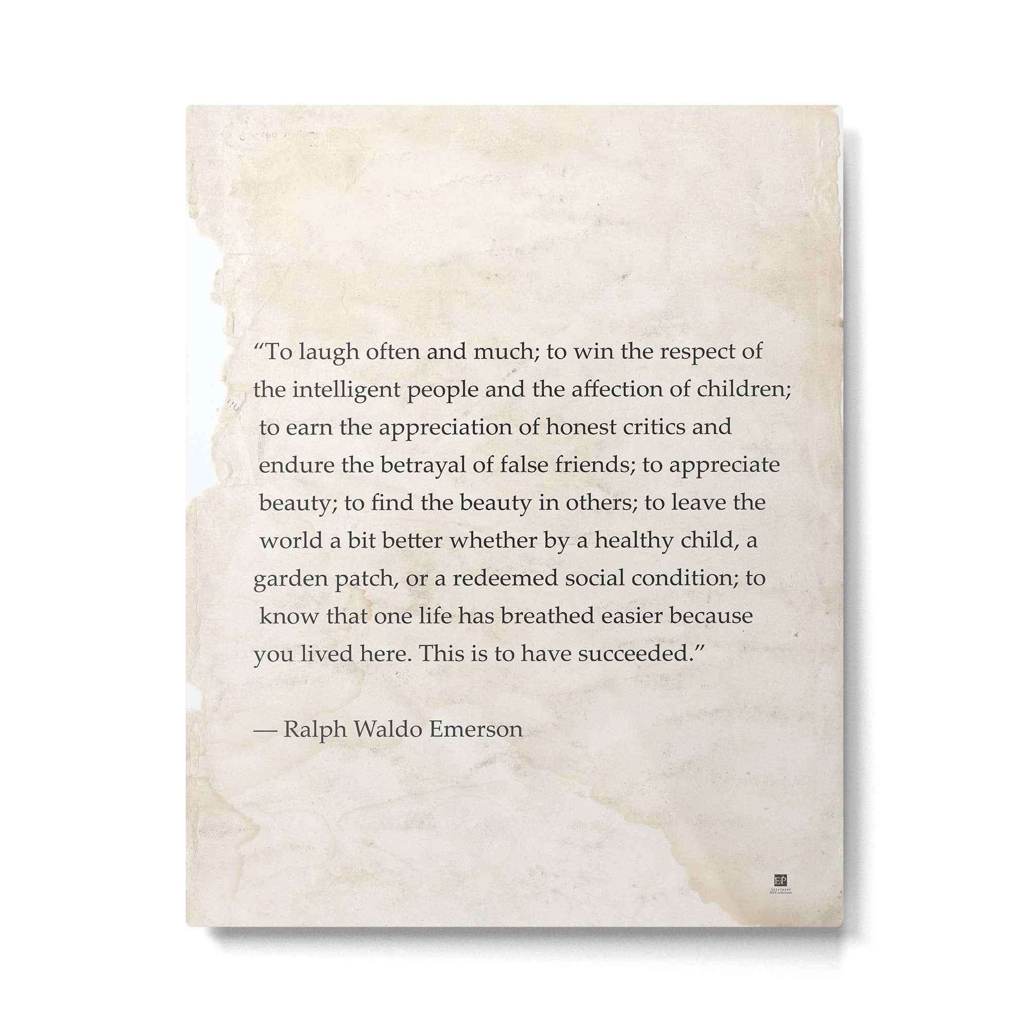 Ralph Waldo Emerson quote. To laugh often and much; to win the respect of the intelligent people and Metal Print Gallery Image 4