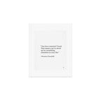 âYou have enemies? Good. Winston Churchill Art Print Gallery Image 1