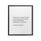 âYou have enemies? Good. Winston Churchill Framed Canvas Print Gallery Image 6