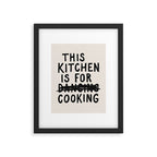 This Kitchen Is For Cooking Framed Art Print Gallery Image 5