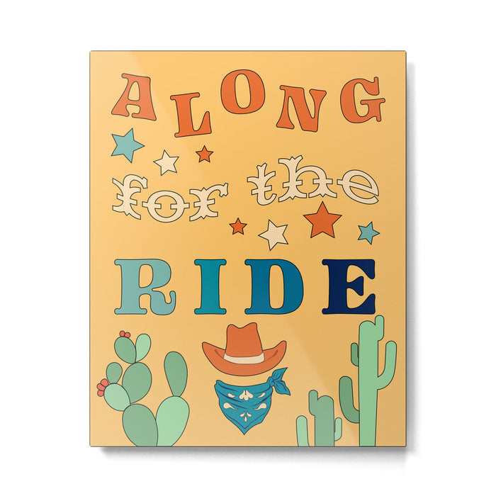 ALONG FOR THE RIDE Metal Print Gallery Image 1
