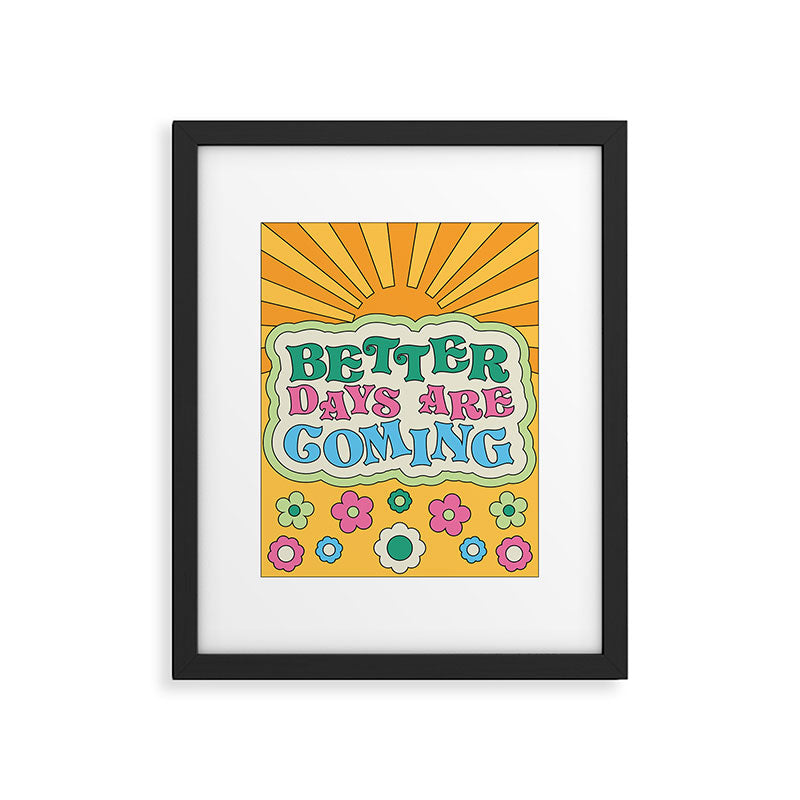 Better Days Framed Art Print Gallery Image 4