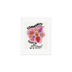 Community Keeps Us Alive Art Print Gallery Image 1