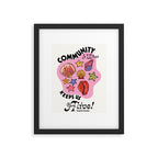 Community Keeps Us Alive Framed Art Print Gallery Image 5