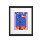 Don't Hide Your Magic - Inspirational Quote Vintage Illustration Framed Art Print Gallery Image 5