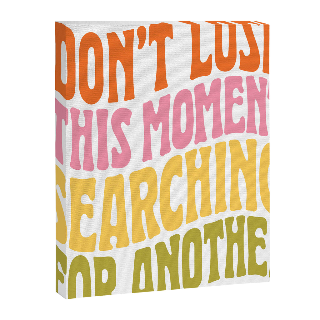 DON'T LOSE THIS MOMENT Canvas Print Gallery Image 8