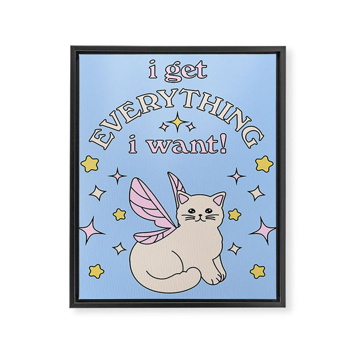 Everything I Want! Framed Canvas Print Gallery Image 1