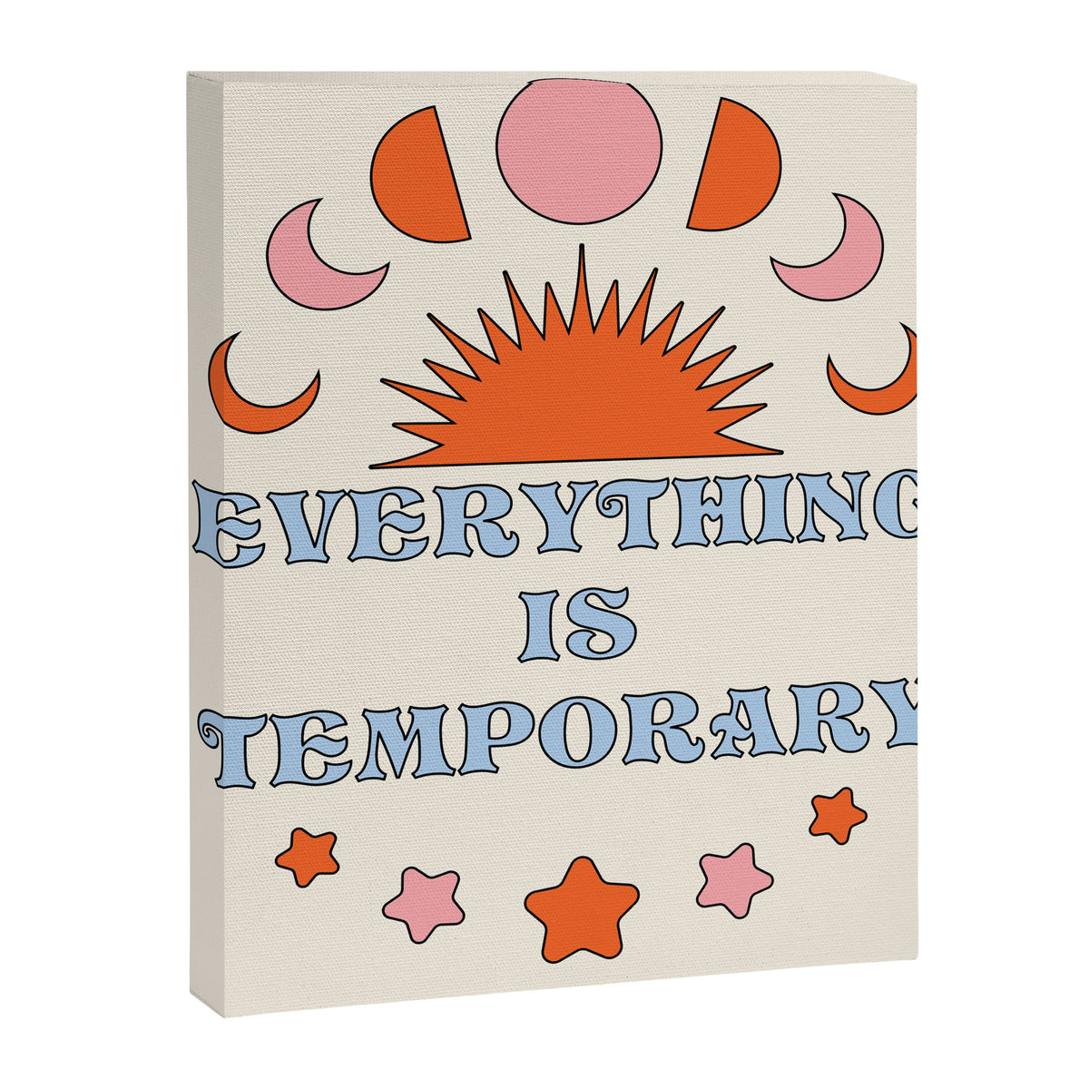 Everything Is Temporary Canvas Print Gallery Image 6