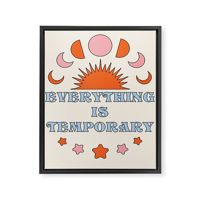 Everything Is Temporary Framed Canvas Print Gallery Image 1