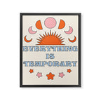 Everything Is Temporary Framed Canvas Print Gallery Image 6