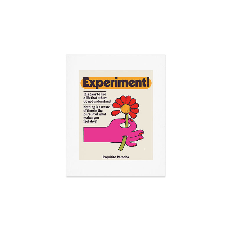 Experiment! Art Print Gallery Image 1