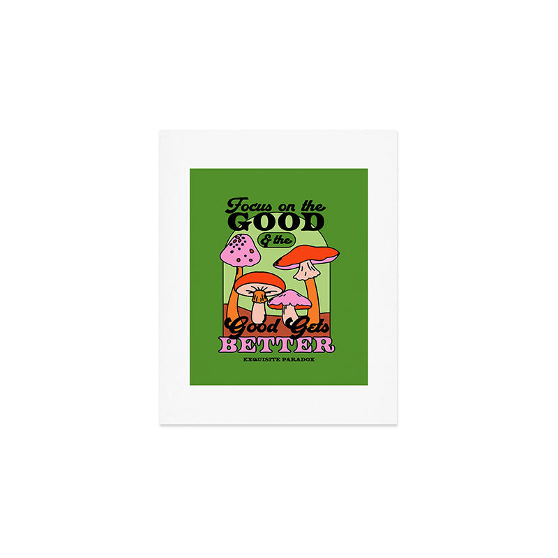 Good Gets Better Art Print Gallery Image 1