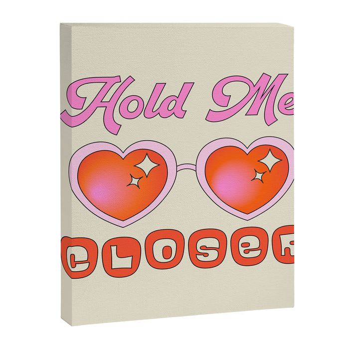 Hold Me Closer Canvas Print Gallery Image 1