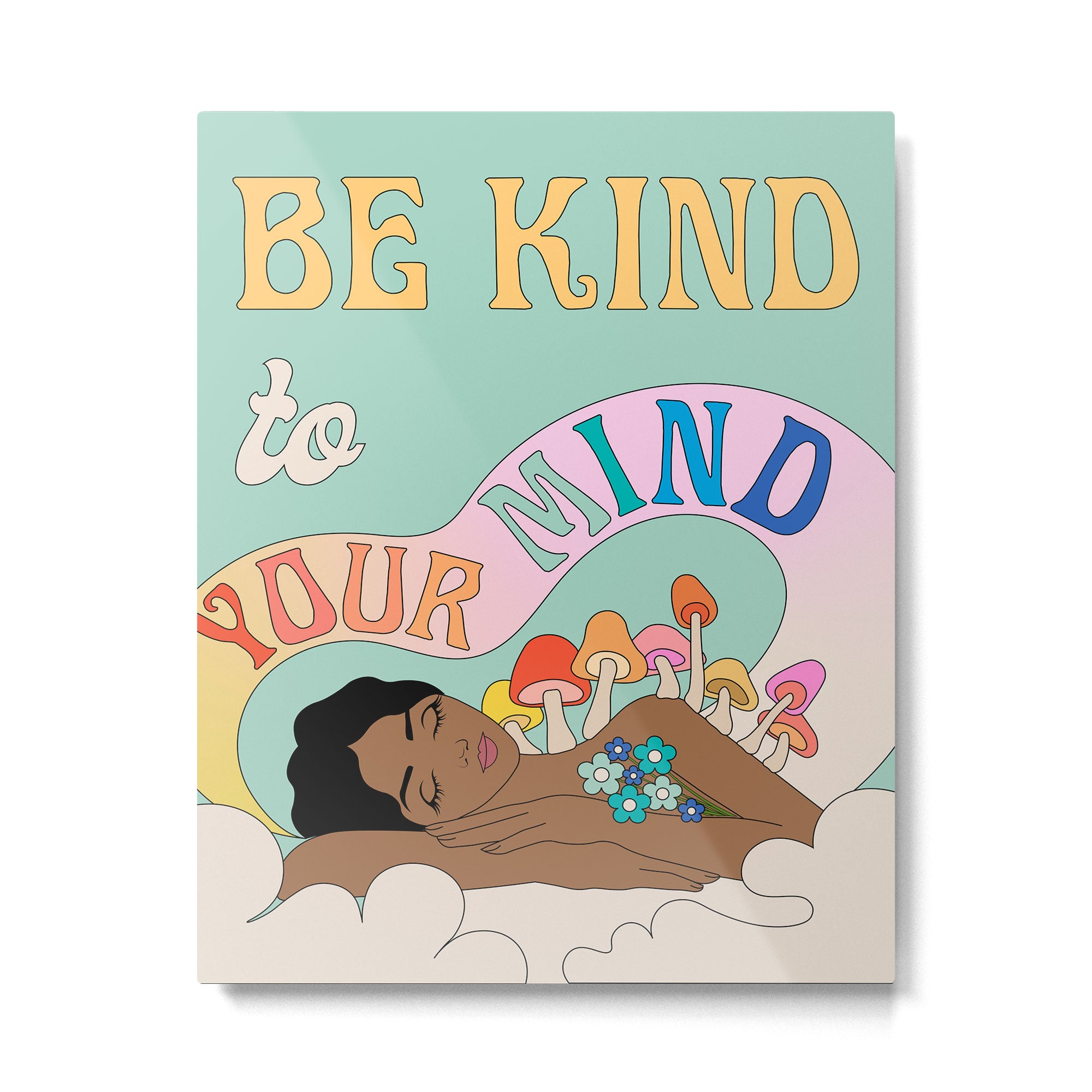 Kind To Your Mind Metal Print Gallery Image 6