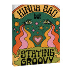 KINDA SAD BUT STAYING GROOVY Canvas Print Gallery Image 8