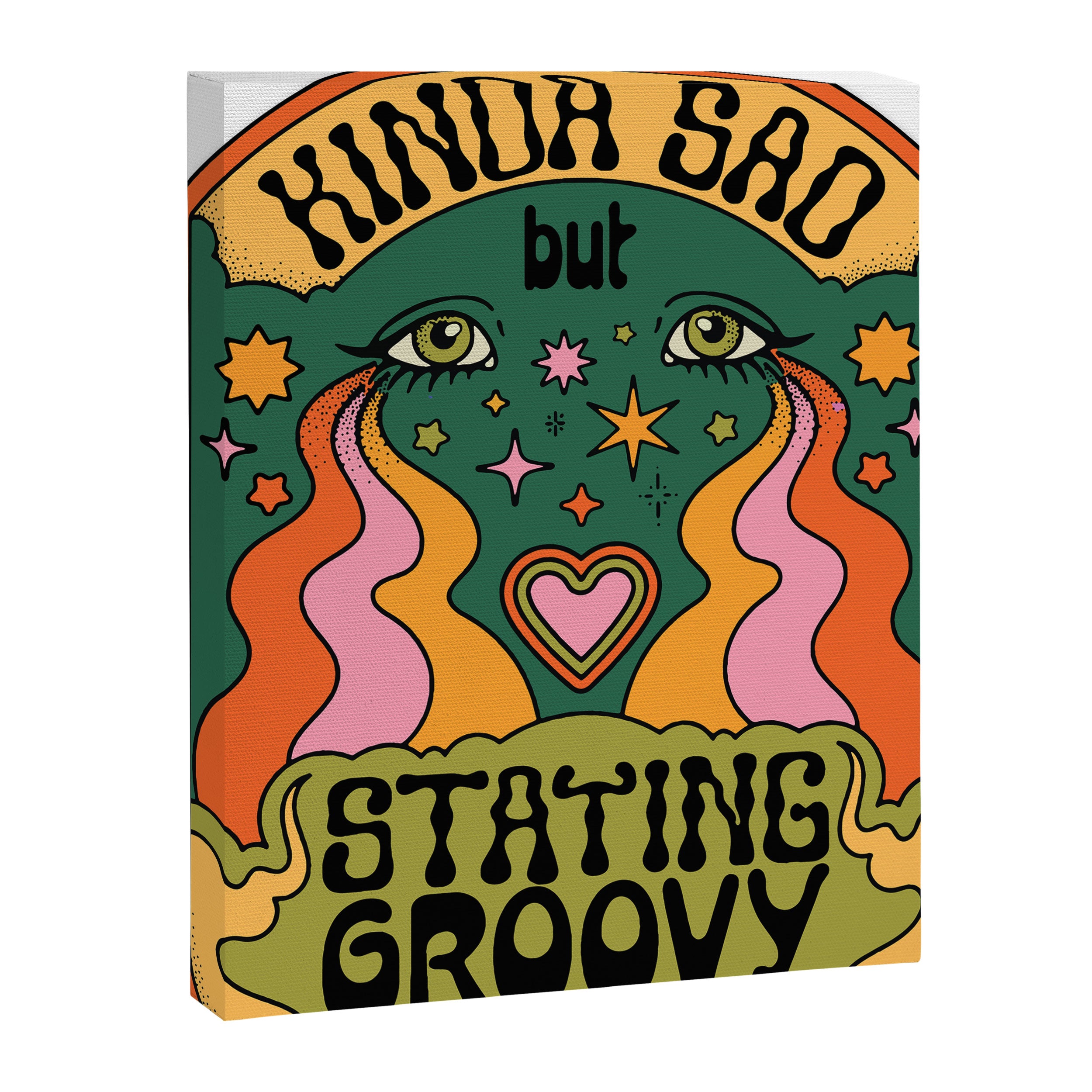 KINDA SAD BUT STAYING GROOVY Canvas Print Gallery Image 8