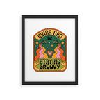 KINDA SAD BUT STAYING GROOVY Framed Art Print Gallery Image 6