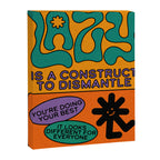 Lazy Is A Construct Canvas Print Gallery Image 6