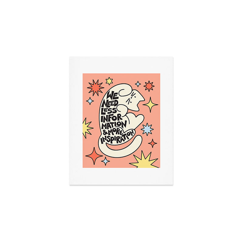 Less Info More Inspo Art Print Gallery Image 1