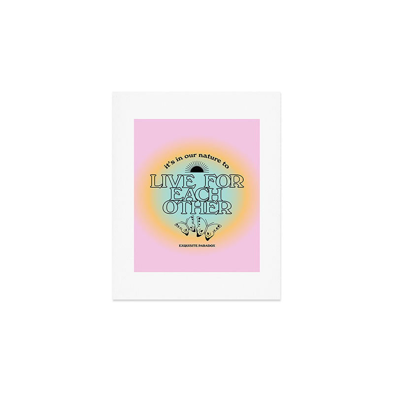 Live For Each Other Art Print Gallery Image 1