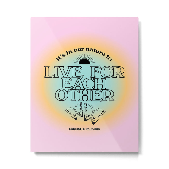 Live For Each Other Metal Print Gallery Image 1