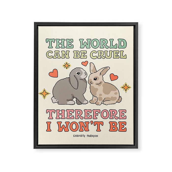 The World Can Be Cruel Framed Canvas Print Gallery Image 1