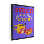 Tired Club Framed Canvas Print Gallery Image 2