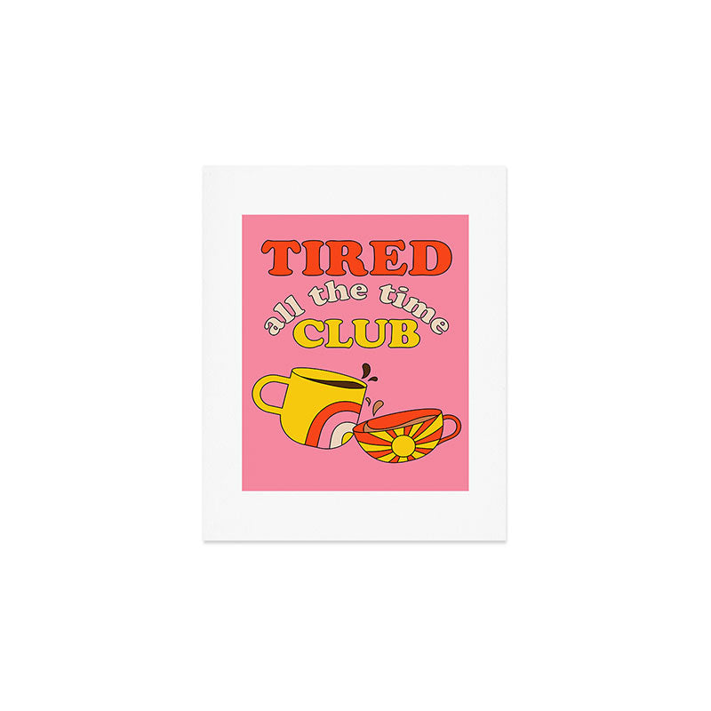 Tired Club - Pink Art Print Gallery Image 1