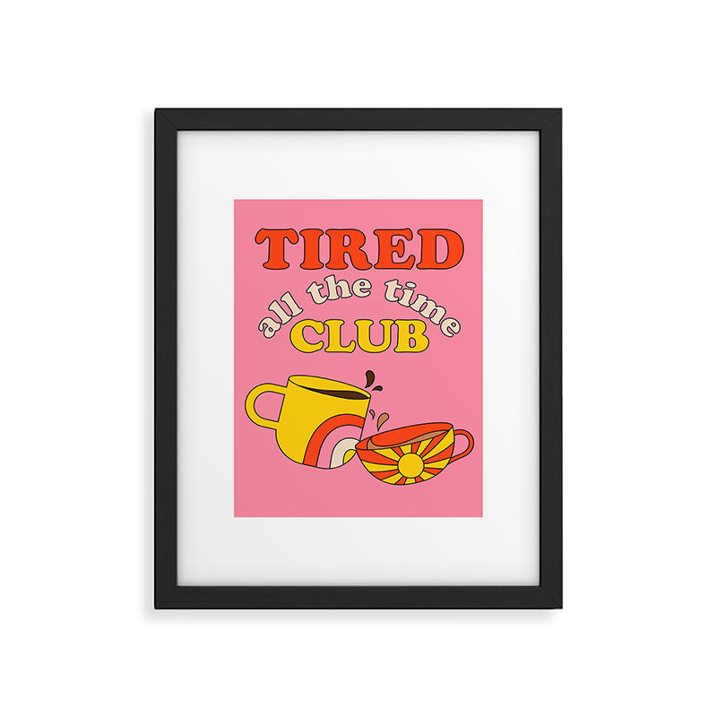 Tired Club - Pink Framed Art Print Gallery Image 6