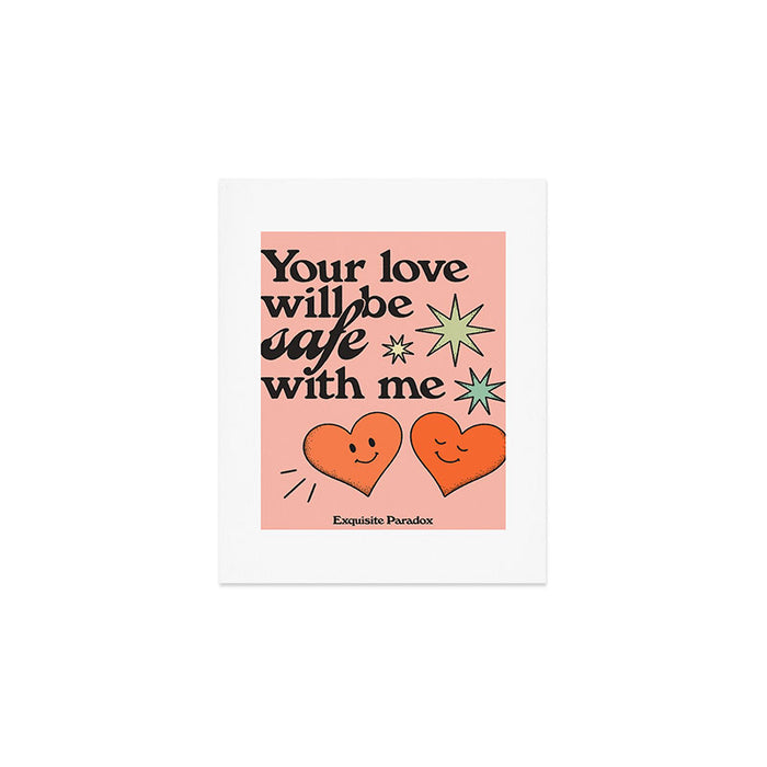 Your Love Will be Safe With Me Art Print Gallery Image 1